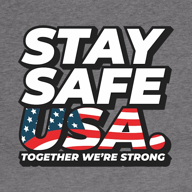 Stay Safe USA. by Kingerv Studio